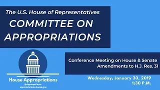 Hearing: Conference Meeting on House & Senate Amendments to H.J. Res. 31 (EventID=108828)