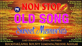 Non Stop Old Song Sweet Memories Victor WoodEddie PeregrinaLord SorianoTom JonesFreddie