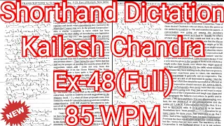 Kailash Chandra Transcription No 48 |  85 wpm | Volume 3 #English_Shorthand