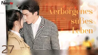 verborgenes sü?es Leben 27| hidden sweet wife | 许少的隐婚甜妻