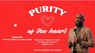 Purity of Heart Part 4 | Alpha & Omega Rotterdam