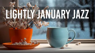 Lightly January Jazz - Delicate Coffee Jazz Music & Smooth January Bossa Nova Piano for Good New Day