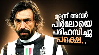 അയാളെക്കൊണ്ടൊന്നും പറ്റില്ല! The Story Behind Andrea Pirlo's Transfer to Juventus | Football Heaven