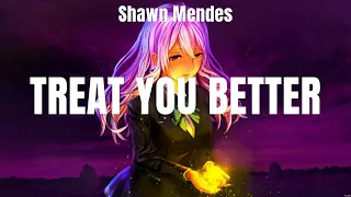 Shawn Mendes - Treat You Better (Lyrics) Sia, Calvin Harris, Dua Lipa, Bruno Mars