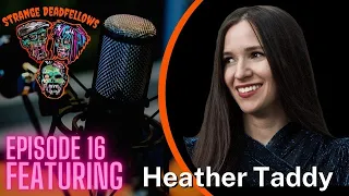 Episode 16 - Heather Taddy