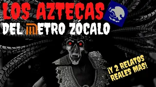 ☠️ Los AZTECAS del METRO ZÓCALO☠️ | HISTORIAS de TERROR del METRO DE LA CDMX #paranormal