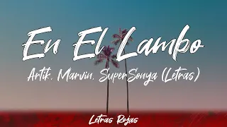 Artik - En El Lambo feat. Marvin & SuperSonya (Lyrics/Letra) | Letras Rojas