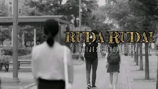 Ruda Rudai ___lyrics __by(@NessStudio official ____song ##