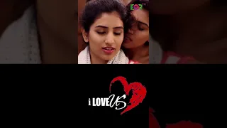 I love us | Romantic Webseries | Hindi Show #ott  #loveislove #shorts #eortv #romance #lgbtq #ott