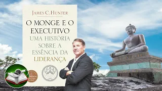 AudioBook Completo 🎧 - Livro O Monge e o Executivo | James C. Hunter |@audiobookmenteativada