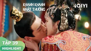 Doãn Tranh giả vờ uống say hôn Lý Vi | Khanh Khanh Nhật Thường Tập 39 | iQIYI Vietnam
