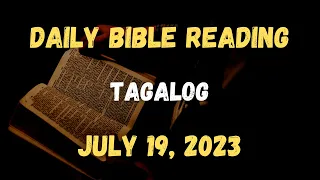 July 19, 2023: Daily Bible Reading, Daily Mass Reading, Daily Gospel Reading (Tagalog)