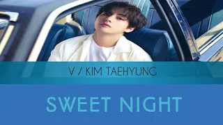 SWEET NIGHT (Lyrics Sub Indonesia) (OST ITAEWON CLASS PART 12) - V BTS