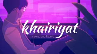 khairiyat slowed and Reverb song #sushantsinghrajput