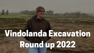 Vindolanda Excavation Round Up 2022