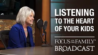 Listening to the Heart of Your Kids - Becky Harling