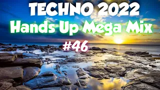 Techno Hands Up 2022 Mix#46