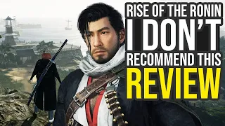 I Sadly Don't Recommend Rise Of The Ronin...