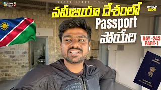 Almost I Lost My Passport In 🇳🇦 | WORLD RIDE DAY 243 P-1 | Bayya Sunny Yadav