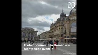Montpellier: C'était comment, la Comédie avant?