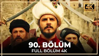 Muhteşem Yüzyıl 90. Bölüm (4K)