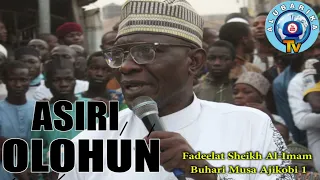 ASIRI OLOHUN (The Secret Of Allah) | Ramadan Lecture | Sheikh Buhari Omo Musa (Ajikobi 1)