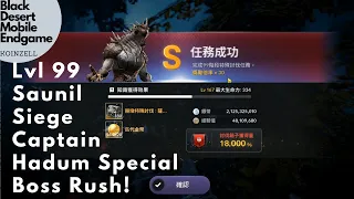 Lvl 99 Saunil Siege Captain Hadum Special Boss Rush