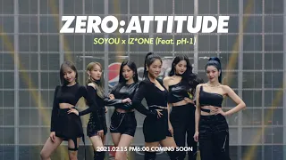 [아이즈원/조유리] Teaser/ SOYOU(소유) X IZ*ONE(아이즈원) _ ZERO:ATTITUDE (Feat.pH-1) 조유리 CUT