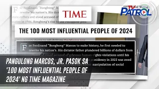 Pangulong Marcos, Jr. pasok sa '100 Most Influential People of 2024' ng TIME Magazine | TV Patrol