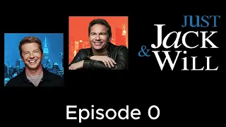 Episode 0 | Just Jack & Will with Sean Hayes and Eric McCormack