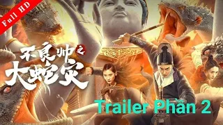 Trailer Phần 2  Dịch Rắn-The Bad Snake Scourge 2021 (不良帅之大蛇灾,