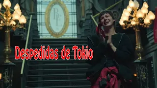 Despedidas de Tokio   Detrás de Cámaras   La casa de papel  part 5