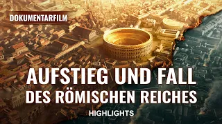 Aufstieg und Fall des Römischen Reiches