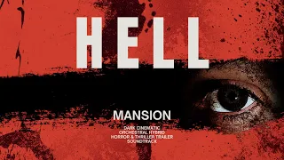 [FREE] Horror & Thriller TRAILER Soundtrack Orchestral Hybrid Music "HELL MANSION" #horrortrailer