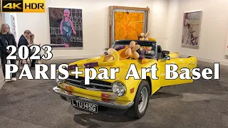 🇫🇷[PARIS EXPO] PARIS+PAR ART BASEL 2023 #AVANT PREMIÈRE# (4K HDR) 19/OCTOBER/2023