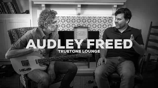 Audley Freed  | Truetone Lounge