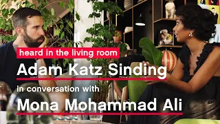 Mona Mohammad Ali: Heard in the Living Room