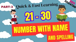 Numbers Tutorial: 21 to 30 | Learn Number Name & Number's Spelling 21 to 30 | Numbers 1-100 | Part-3