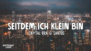 Capital Bra & Nico Santos - Seitdem ich klein bin (Lyrics)