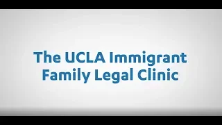 UCLA Immigrant Family Legal Clinic