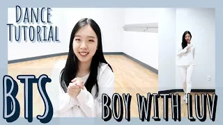 BTS BOY WITH LUV Dance Tutorial (Chorus with Slow Counts) | Jing Huang