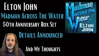 Elton John: Madman Across The Water 50th Anniversary Details Announced