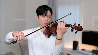 Grow As We Go - Ben Platt - violin cover by Daniel Jang