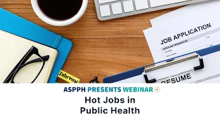 ASPPH Presents Webinar: Hot Jobs in Public Health