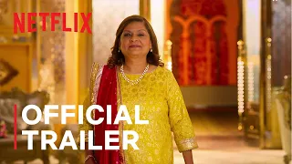 Indian Matchmaking: Season 2 | Official Trailer | Netflix