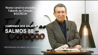 SALMOS 88 | Programa Falando ao Coração | Pr Gentil R.Oliveira