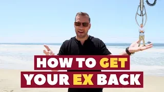 How to Get Your Ex Back | Dating Advice for Women by Mat Boggs
