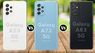 Samsung Galaxy A53 5G vs Samsung Galaxy A72 5G vs Samsung Galaxy A83 5G