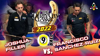 9-BALL: JOSHUA FILLER VS FRANCISCO SANCHEZ - 2022 DERBY CITY CLASSIC