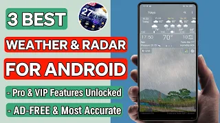 3 Best Weather App For Android | 100% Most Accurate